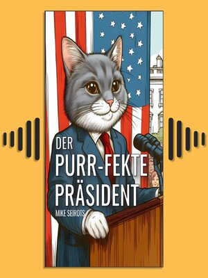 cover image of Der Purr-fekte Präsident